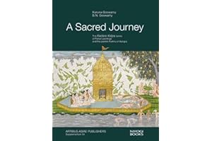 A Sacred Journey: The Kedara Kalpa Series of Pahari Paintings & the Painter Purkhu of Kangra (The Kedara Kalpa Series of Pahari Paintings and the Purkhu of Kangra)