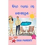 Due cuori in vacanza (Conchiglie Vol. 1)