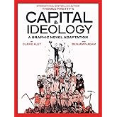 Capital & Ideology - a Graphic Novel Adaptation: Based on the Book by Thomas Piketty, the Bestselling Author of Capital in th