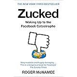 Zucked: Waking Up to the Facebook Catastrophe