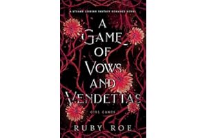 A Game of Vows and Vendettas: A Steamy Lesbian Fantasy Romance: 4 (Girl Games)