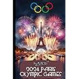 THE UNOFFICIAL GUIDE TO THE 2024 PARIS OLYMPIC GAMES