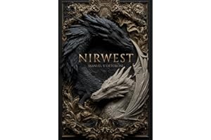Nirwest: - English Edition - Epic Fantasy – First volume of the trilogy "The Dragon’s Mark"