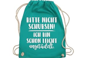 Shirtracer - Turnbeutel Rucksack - Festival Zubehör - Bitte nicht schubsen ich bin schon leicht angetüdelt - Party