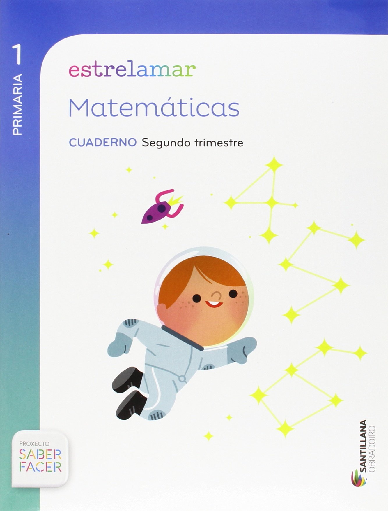 GLOBALIZADO ESTRELAMAR CUADERNO MATEMATICAS 1 PRIMARIA 2 TRIM SABER FACER