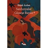 Sardunyalar G&uuml;neşe Bayılır