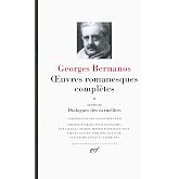 Oeuvres romanesques compl&egrave;tes: Tome 2, suivies de Dialogues des carm&eacute;lites