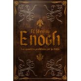 EL LIBRO DE ENOCH: Los ap&oacute;crifos prohibidos por la Biblia.