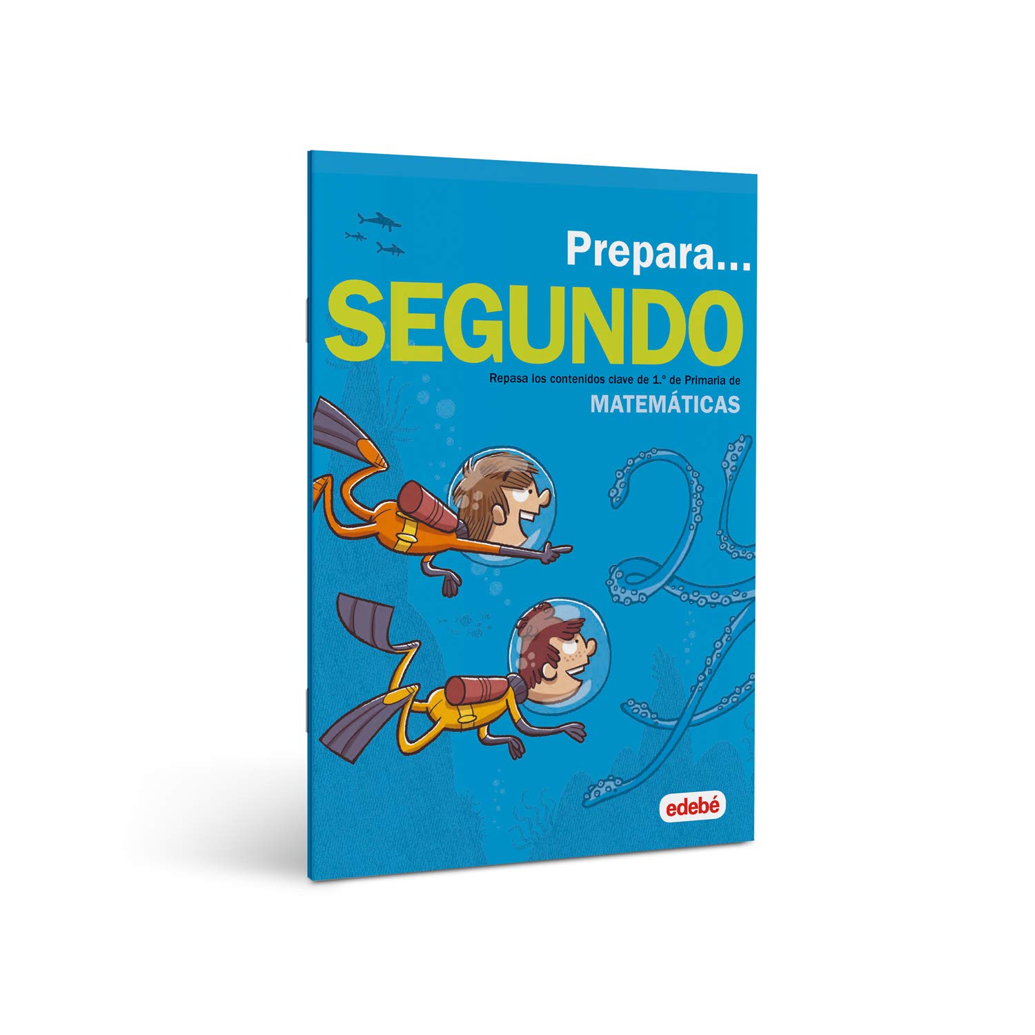 PREPARA MATEMÁTICAS 2: Repasa los contenidos clave de 1.º de Primaria de Matemáticas