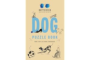 Battersea Dogs and Cats Home - Dog Puzzle Book: Includes crosswords, wordsearches, hidden codes, logic puzzles – a great gift for all dog lovers!