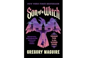 Son of a Witch: The Sequel to Wicked: A Gripping Tale of Magic, Legacy, and the Shadows of Oz, from the Epic Inspiration for the Major Motion Picture―Now Streaming (Wicked Years, 2)