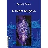 Il corpo causale. L'eredità della reincarnazione
