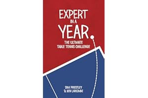 Expert In A Year: The Ultimate Table Tennis Challenge
