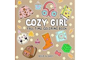 Cozy Girl Fall Time Coloring Book: 50 Big & Bold & Easy Coloring Pages for Adults and Kids