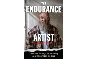 The Endurance Artist: Lazarus Lake, the Barkley & a Race with No End