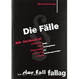 Die Fälle. BGB Schuldrecht AT: Unmöglichkeit. Verzug. Pflichtverletzung vor/ im Vertrag. 50 Fälle mit Lösungsskizzen und Form
