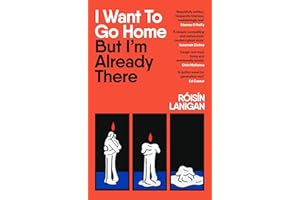I Want To Go Home But I'm Already There: A darkly funny and maddeningly relatable ghost story set against the backdrop of the rental crisis