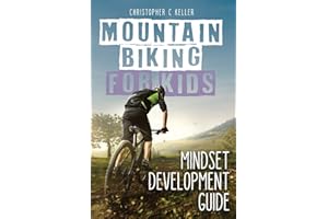 Mountain Biking for Kids: Mindset Development Guide ((Black & White Version))