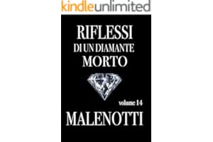 Riflessi di un diamante morto (MALENOTTI. Una seri
