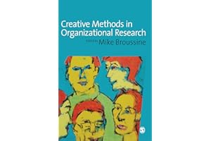 Creative Methods in Organizational Research (SAGE Series in Management Research)