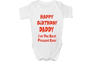 Print4U Happy Birthday Dad Best Present Ever Funny Babygrow Babies Gift Boy/Girl Vest