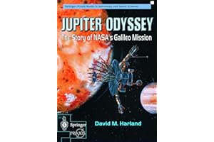 Jupiter Odyssey: The Story of NASA's Galileo Mission (Springer Praxis Books)