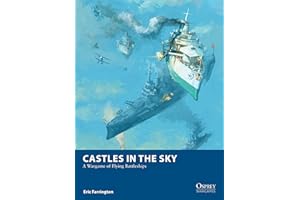 Castles in the Sky: A Wargame of Flying Battleships (Osprey Wargames)