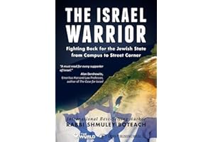 The Israel Warrior: Fighting Back for the Jewish State from Campus to Street Corner