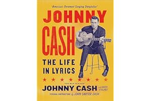 Johnny Cash: The Life in Lyrics: The official, fully illustrated celebration of the Man in Black