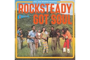 [Soul Jazz Records Presents] Rocksteady Got Soul