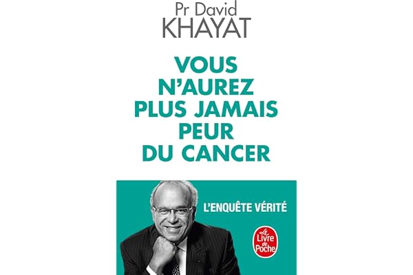 Vous n'aurez plus jamais peur du cancer