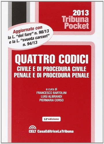 Quattro codici. Civile e di procedura civile, penale e di procedura penale Quattro codici. Civile e di procedura civile, penale e di procedura penale