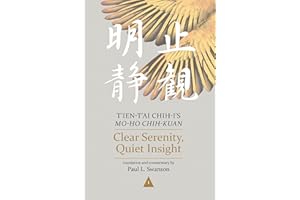 Clear Serenity, Quiet Insight: T'ien-t'ai Chih-i's Mo-ho chih-kuan, 3 Volume Set (Nanzan Library of Asian Religion and Culture)