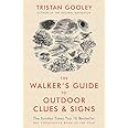 The Walker's Guide to Outdoor Clues and Signs: Explore the great outdoors from your armchair