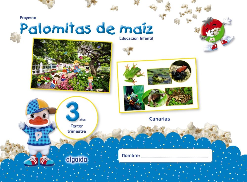 Proyecto Palomitas de maíz. Educación Infantil. 3 años. Tercer Trimestre
