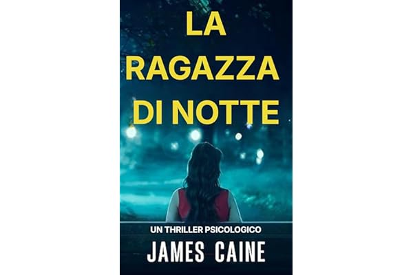 La Ragazza Di Notte: Un thriller psicologico