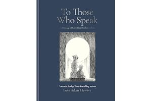 To Those Who Speak: A Message of Love from Father to Son