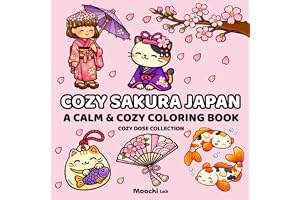 Cozy Sakura Japan Coloring Book: Bold and Easy Cozy Coloring Pages for Adults and Teens