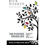 Purpose Driven Life: What on Earth Am I Here For? (The Purpose Driven Life)