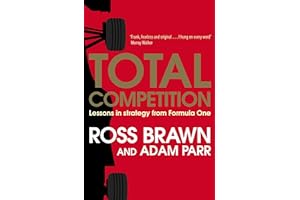 SIMON + SCHUSTER UK Total Competition: Lessons in Strategy from Formula One