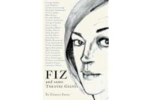 Fiz: and some Theatre Giants
