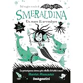 Un mare di avventure. Smeraldina. Isadora Moon