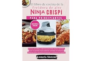 El libro de cocina de la freidora de aire Ninja CRISPi para principiantes