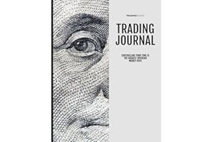 Trading Journal: The Profit Planner and Trading Ledger to Manage Your Investing Portfolio- Log Book for Forex, Options, Bonds, Stocks, Crypto, ETFs, ... for Fundamental and Technical Analysis