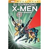 Gli Stupefacenti X-Men: Talenti Pericolosi - Marvel Must Have