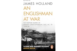 An Englishman at War: The Wartime Diaries of Stanley Christopherson DSO MC & Bar 1939-1945