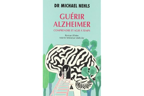 Guérir Alzheimer: Comprendre et agir à temps