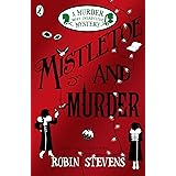 Mistletoe and Murder: A Murder Most Unladylike Mystery (A Murder Most Unladylike Mystery, 5)