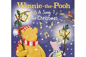 Winnie-the-Pooh: A Song for Christmas: A Perfect Festive Illustrated Storybook Gift for Young Fans of Milne’s Classic Stories