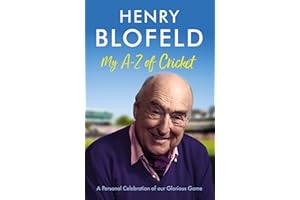 My A-Z of Cricket: A personal celebration of our glorious game